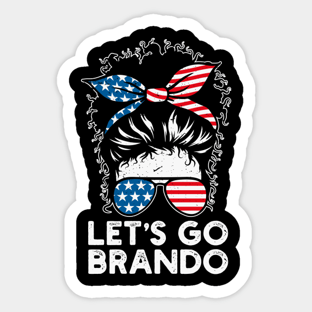 Messy Bun Lets Go Brandon Destressed Flag Sticker by BadrooGraphics Store